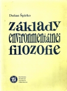 Dušan Špirko-Základy environmentálnej filozofie