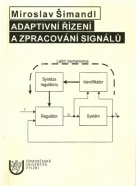 M. Šimandl-Adaptivní řízení a zpracování signálů