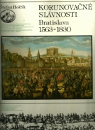 Š.Holčík-Korunovačné slávnosti Bratislava 1563-1830