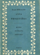 Ivan Olbracht-Anna Proletářka