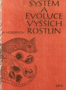 R.Hendrych-Systém a evoluce vyšších rostlin