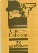 Charles Exbrayat-3 x spravodlivosť