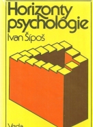 Ivan Šípoš-Horizonty psychológie