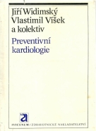 J.Widimský a kolektív-Preventivní kardiologie