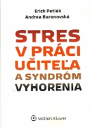 Erich Petlák-Stres v práci učiteľa a syndróm vyhorenia