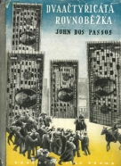 John Dos Passos-Dvaačtyřicátá rovnoběžka