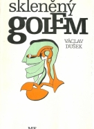 V.Dušek-Skleněný Golem