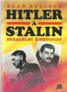 Alan Bullock-Hitler a Stalin