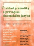 kolektív-Prehľad gramatiky a pravopisu Slovenského jazyka