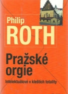 Philip Roth- Pražské orgie