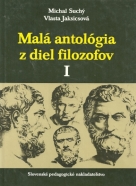 Michal Suchý- Malá antológia z diel filozofov I