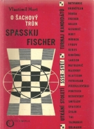 V.Hort: O šachvý trůn - Spasskij:Fischer