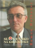 Roman Hofbauer - Slovensko na križovatke 1997-1998