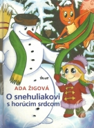 Ada Žigová- O snehuliakovi s horúcim srdcom