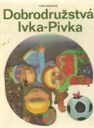 Ivan Izakovič: Dobrodružstva Ivka-Pivka