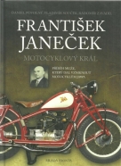 František Janeček- Motocyklový král