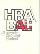 Bohumil Hrabal: Tri novely