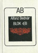 Alfonz Bednár: Blok 4/b I-III