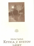Michal Spišiak- Kytica z kvetov lásky