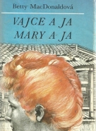 Betty Mac Donaldová-Vajce a ja, Mary a ja