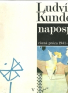 Ludvík Kundera- Napospas / próza 1941-1999