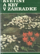 Izabella Kiljaňska- Kvetiny a kry v záhrade