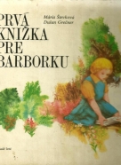 Mária Števková- Prvá knižka pre Barborku