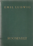 Emil Ludwig- Roosevelt