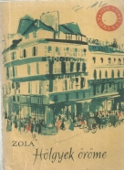 Émile Zola- Hölgyek öröme I-II