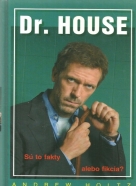 Andrew Holtz: Dr.House