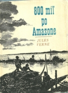 Jules Verne: 800 míľ po Amazone