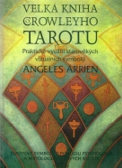 Angeles Arrien- Velká kniha Crowleyho tarotu