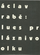 Václav Hrabě- Blues pro bláznivou holku