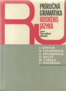 Kolektív autorov: Príručná gramatika ruského jazyka