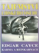 Edgar Cayce- Tajemství lidského osudu