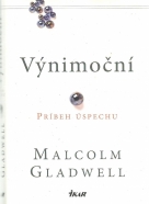 Malcolm Gladwell- Výnimočný