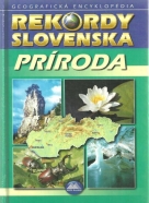 Kolektív autorov:Rekordy Slovenska / príroda