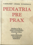 V.Horanský a kolektív- Pediatria pre prax