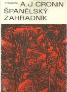 A.J. Cronin: Španělský zahradník