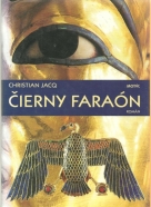 Christian Jacq - Čierny Faraón