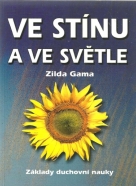 Zilda Gama- Ve stínu a ve světle