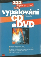 Petr Broža: 333 tipů a triků pro vypalování CD a DVD 