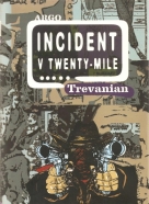 Trevanian- Incident v Twenty-Mile