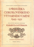 kolektív- 1.Přehlídka Československého výtvarného umění 1949-1951