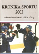 kolektív- Kronika športu 2002