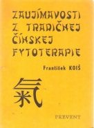 František Koiš- Zaujímavosti z tradičnej Čínskej fytoterapie