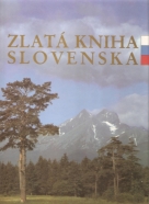 kolektív- Zlatá kniha Slovenska