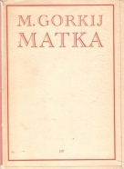 M.Gorkij- Matka