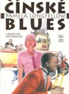 Pamela Longefellow- Čínské blues