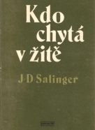 J.D. Salinger: Kdo chytá v žitě